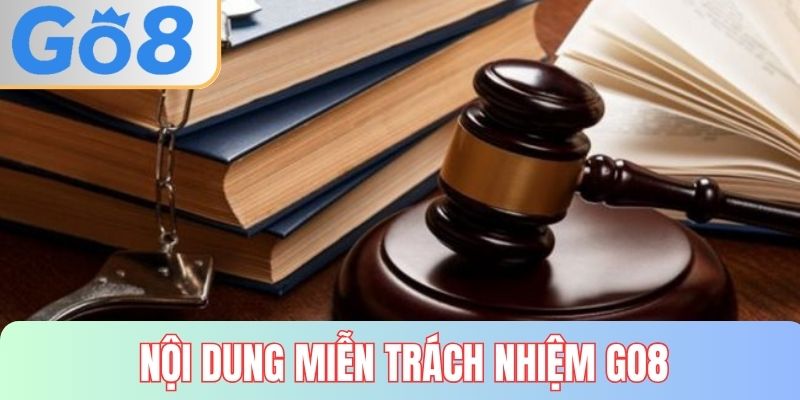 Nội dung miễn trách nhiệm GO8