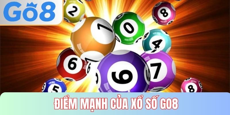 Các điểm mạnh nổi bật của sảnh Xổ số tại GO8 
